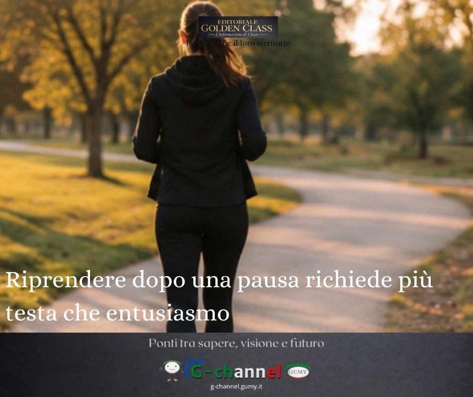 Riprendere dopo una pausa richiede più testa che entusiasmo